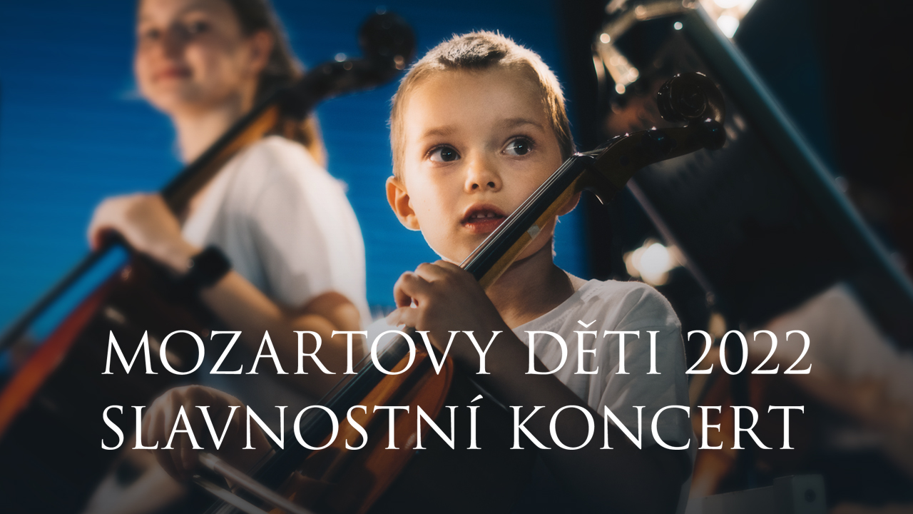 Mozartovy děti 2022 slavnostní koncert iVysílání Česká televize