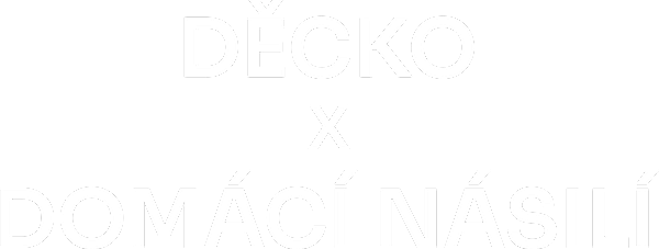 Děcko x Domácí násilí