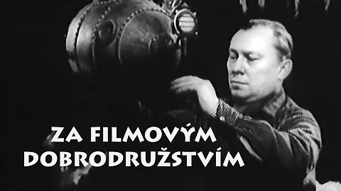 Za filmovým dobrodružstvím