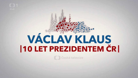 Václav Klaus: 10 let prezidentem ČR