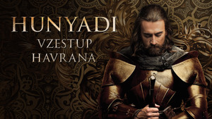 Obrázek pořadu Hunyadi - Vzestup Havrana