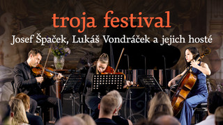 Troja festival - Josef Špaček, Lukáš Vondráček a jejich hosté