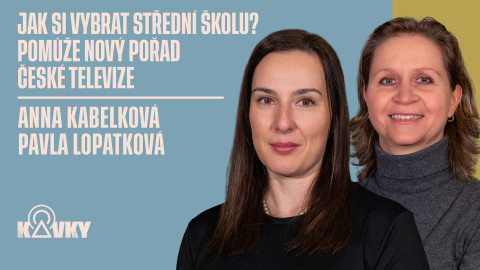 Kavky - 97. Jak si vybrat střední školu? Pomůže nový pořad České televize