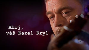 Obrázek pořadu Ahoj, váš Karel Kryl