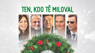 Ten, kdo tě miloval