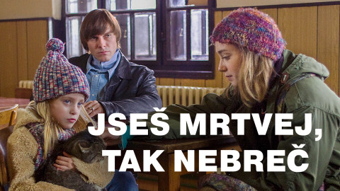 Jseš mrtvej, tak nebreč