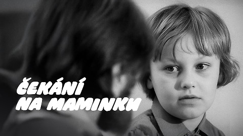 Čekání na maminku