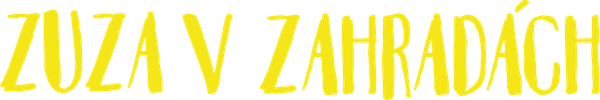Zuza v zahradách