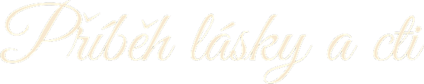 Příběh lásky a cti