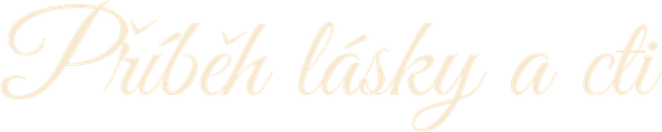 Příběh lásky a cti