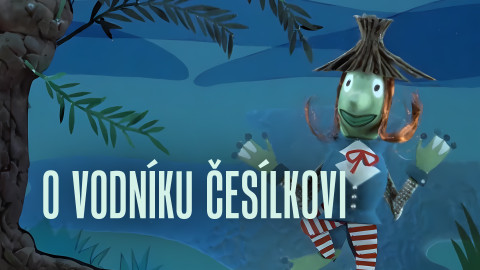 O vodníku Česílkovi