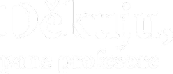 Děkuju, pane profesore