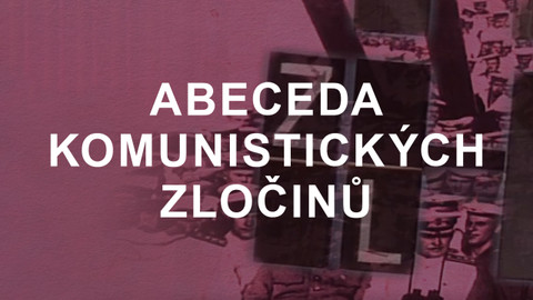 Abeceda komunistických zločinů