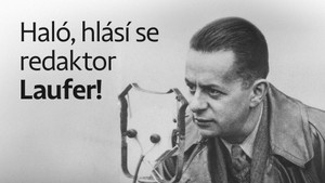 Obrázek pořadu Haló, hlásí se redaktor Laufer!