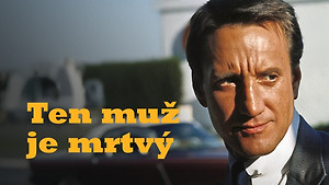 Obrázek pořadu Ten muž je mrtvý