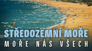 Středozemní moře - moře nás všech