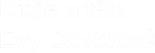 Duše a těla Evy Davidové
