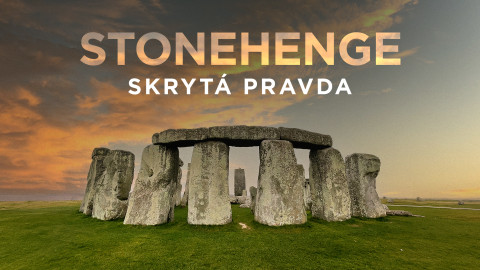 Stonehenge: Skrytá pravda
