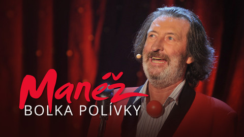 Manéž Bolka Polívky
