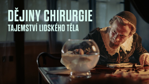Dějiny chirurgie: Tajemství lidského těla
