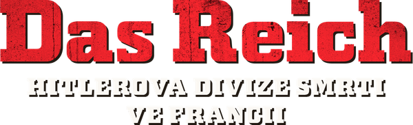 Das Reich: Hitlerova divize smrti ve Francii