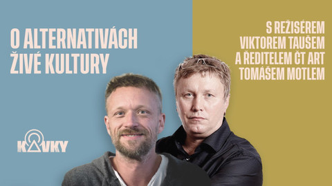Kavky - 9. O alternativách kultury v čase covidu