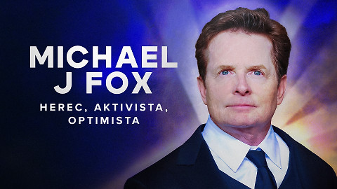 Michael J. Fox: herec, aktivista, optimista