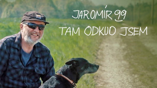 Jaromír 99 – tam odkud jsem
