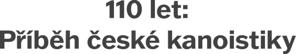 110 let: Příběh české kanoistiky