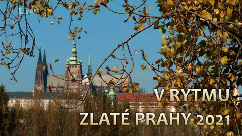 MTF Zlatá Praha - V rytmu Zlaté Prahy 2021