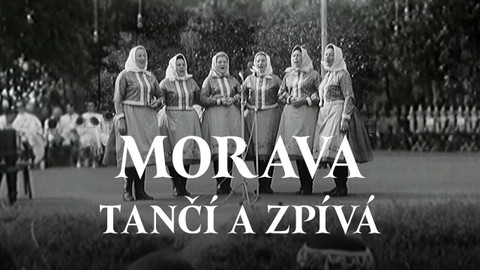 Morava tančí a zpívá