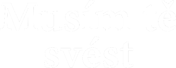 Musím tě svést