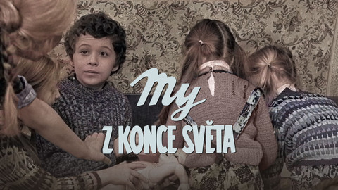 My z konce světa