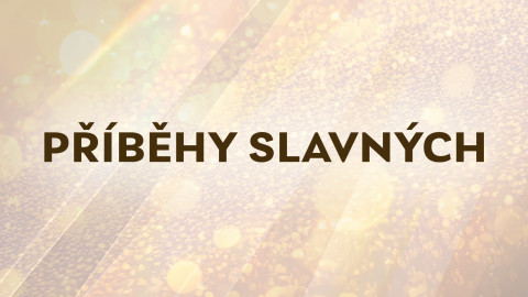 Příběhy slavných