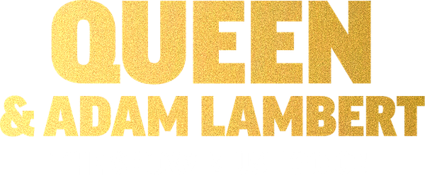 Queen & Adam Lambert: The Show Must Go On
