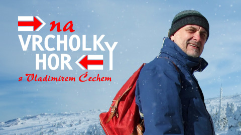 Na vrcholky hor s Vladimírem Čechem