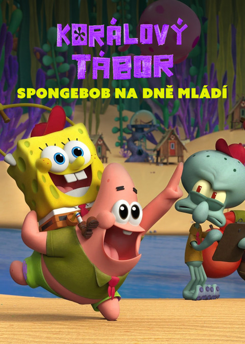 Korálový tábor: SpongeBob na dně mládí