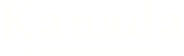 Kanada, ve stopách zlatokopů