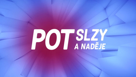 Pot, slzy a naděje