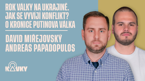 Kavky - 60. Rok války na Ukrajině. Jak se vyvíjí konflikt? O kronice Putinova válka