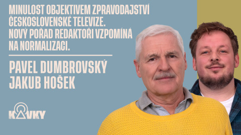Kavky - 107. Minulost objektivem zpravodajství Československé televize. Nový pořad Redaktoři vzpomíná na normalizaci