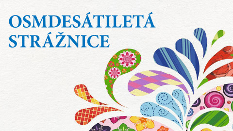 Osmdesátiletá Strážnice