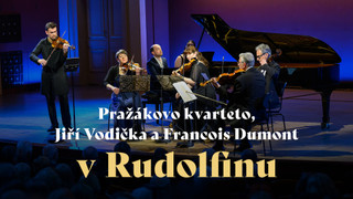 Pražákovo kvarteto, Jiří Vodička a Francois Dumont v Rudolfinu