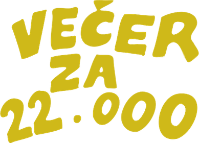 Večer za 22.000