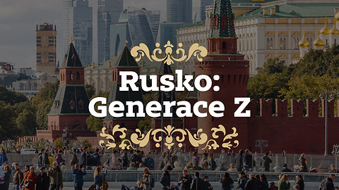 Rusko: Generace Z