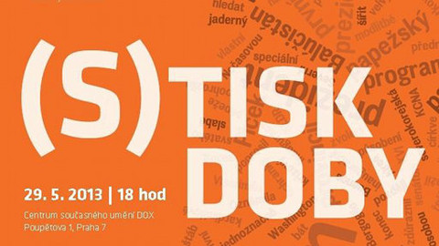 Ideje a umění z Centra DOX - (S)tisk doby č. 13