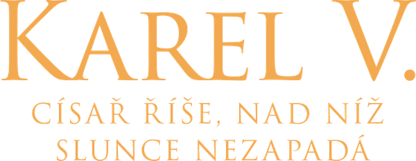 Karel V. - císař říše, nad níž Slunce nezapadá