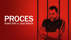 Obrázek pořadu Proces: Ruský stát vs. Oleg Sencov