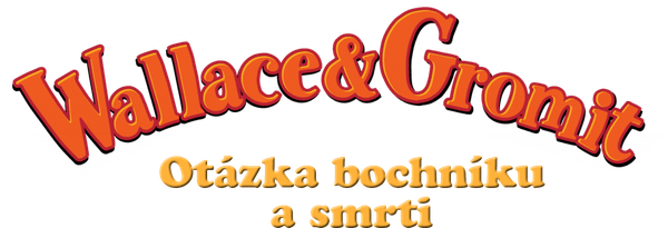 Wallace a Gromit - Otázka bochníku a smrti