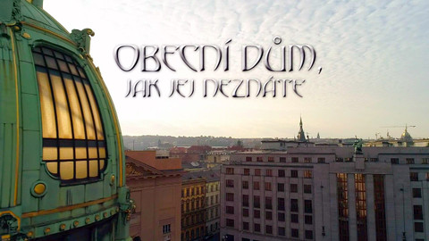 Obecní dům, jak jej neznáte